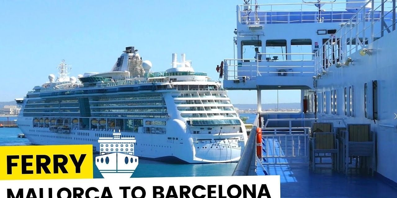 Descubre los mejores ferries para viajar desde Barcelona a Mallorca