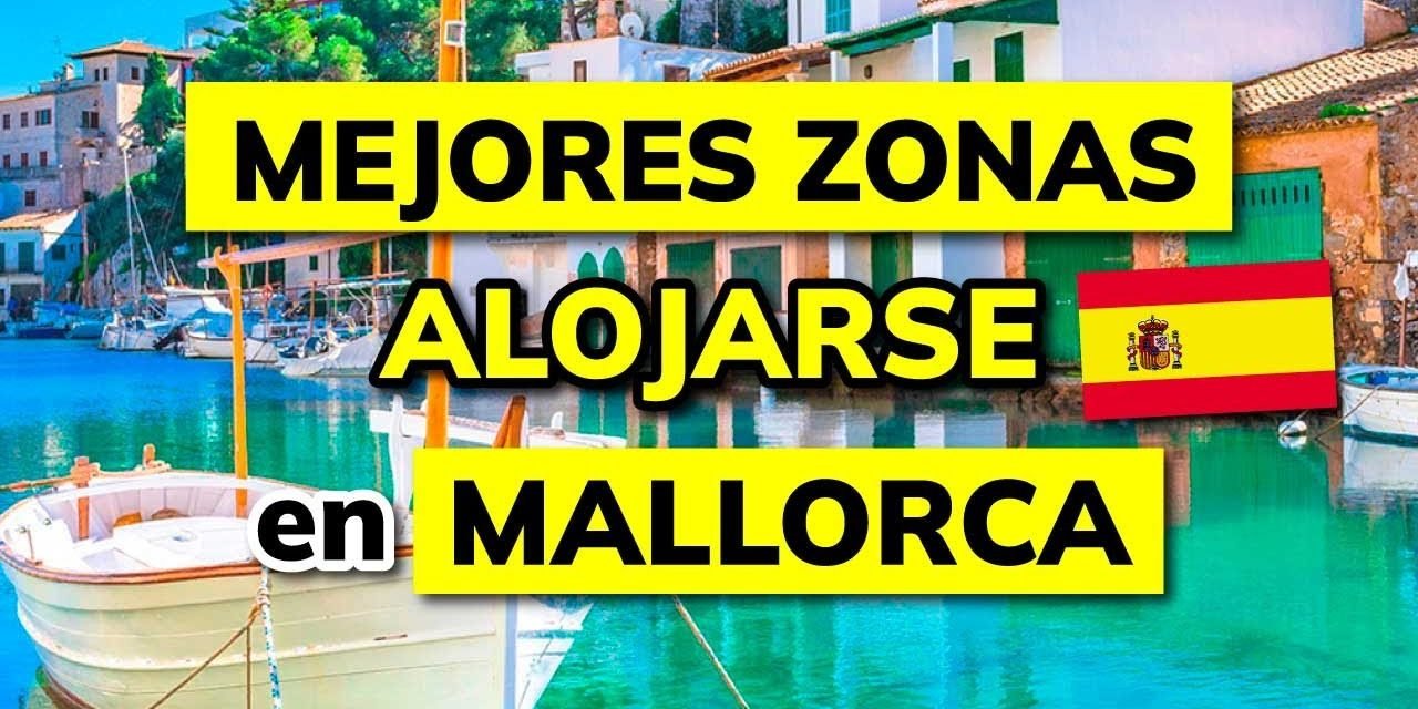Descubre las Mejores Opciones de Alojamiento en Mallorca: Guía Completa