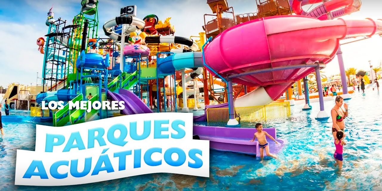 Los 10 mejores parques de agua para refrescarte este verano | Guía completa 2022